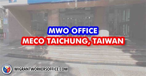 MWO Taichung: Migrant Workers Office MECO Taichung, Taiwan.